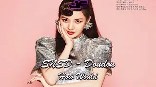 How would SNSD sing Aya Nakamura - Doudou