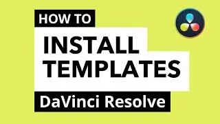 How to install templates for DaVinci Resolve | Tutorial