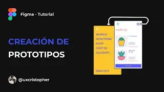 Figma Tutorial - Creación de Prototipos