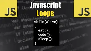 Javascript: For, While, Do While, For..in, For..of