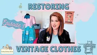 Restoring Vintage Clothes