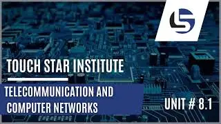 TELECOMMUNICATION AND COMPUTER NETWORKS  |UNIT #8.1 | 2023 | Computer