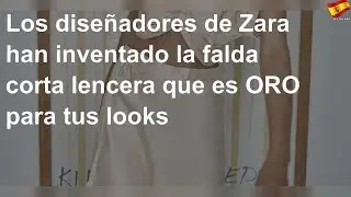 Los diseñadores de Zara han inventado la falda corta lencera que es ORO para tus looks