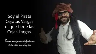 El pirata Cejotas Vargas y sus amigos