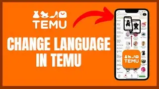 How to Change Language in Temu 2024?