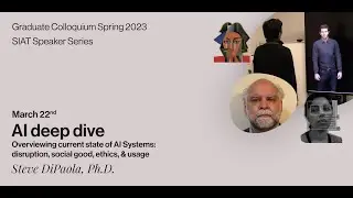 SIAT Speaker Series: AI Deep Dive with Dr. Steve DiPaola