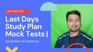 RBI ASSISTANT 2022 Last Days || Daily Study Plan || Mock Tests ||