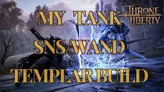 Tank SNS/wand Build Templar | Throne and Liberty
