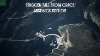 TRIGGER FALL FROM GRACE MINDSICK EDITION