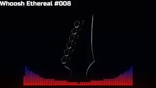 Whoosh Ethereal - Sound Effect For Editing #008