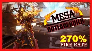 Warframe | Mesa Outlaw build | Crazy 270% Fire Rate