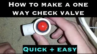 DIY | How to Make a Check Valve