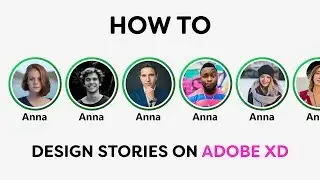 How to design a Stories Section with Adobe XD