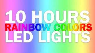 10 Hours of Mood Lights with Beautiful Rainbow Colors - Screensaver LED Light Color Changing