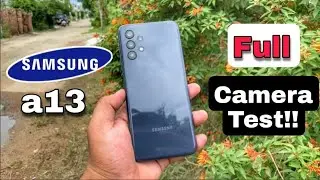 Samsung A13 Full Camera Test || Samsung A13 Camera Review..