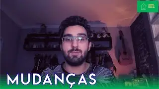 Como realizar MUDANÇAS! Passo a passo.