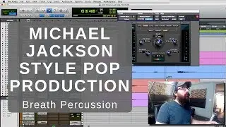 Michael Jackson Style Breath Percussion: Pop Production Technique