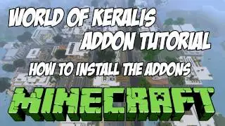 Minecraft Addons Installation HD | World of Keralis