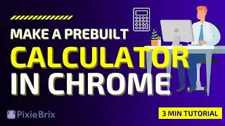 How to Make a Calculator in Chrome