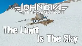John Diva & The Rockets Of Love - The Limit Is The Sky (Official Video)