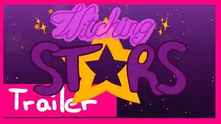 Trailer - Witching Stars