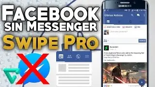 Facebook Sin Messenger + Cambio de color en ANDROID | Swipe For Facebook Pro
