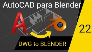 Curso Blender Fácil - AUTOCAD DWG PARA BLENDER para modelar uma casa