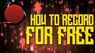 HOW TO RECORD GAMEPLAY ON PC FOR FREE