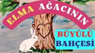 ELMA AĞACININ BÜYÜLÜ BAHÇESİ  ( BİR AFRİKA MASALI )