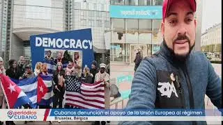 Cubanos residentes en Bélgica denuncian el apoyo de la Unión Europea al régimen cubano.