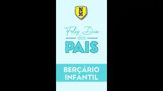 Homenagem Dia dos Pais - Berçário e Ed. Infantil
