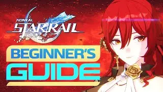 🚀🌟Honkai Star Rail Beginner’s Guide🌟🚀 Start Like a Pro with Top F2P Tips & Best Team Strategies