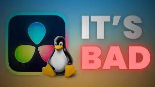 DaVinci Resolve on Linux SUCKS.