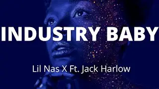 Lil Nas X - INDUSTRY BABY (Lyrics) Ft. Jack Harlow