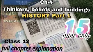History class 12 Chapter 4 Thinkers, Belief and buildings | Full explanation in 15 minutes #history