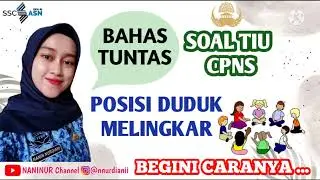 SOAL TIU CPNS 2021 | POSISI DUDUK MELINGKAR | PENALARAN ANALITIS | BOCORAN SOAL SKD CPNS 2021