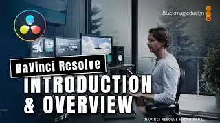 DaVinci Resolve for Beginners - Introduction & Overview