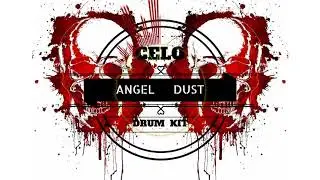 CELO-Angel Dust(Drum Kit) Preview