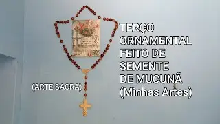 Terço ornamental feito de semente de mucunã olho de boi(Minhas Artes)