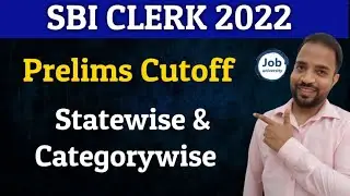 SBI Clerk Pre 2022 Statewise Categorywise Cutoff | SBI Clerk Prelims Cutoff