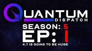 4.7 Is Going To Be HUGE - QD Star Citizen Podcast S1 E1