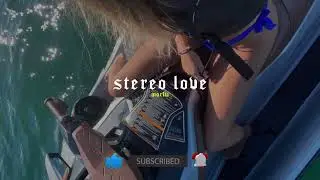 Stereo Love (sped up + reverb)