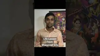 Decision of Life from Bhagavad Gita 