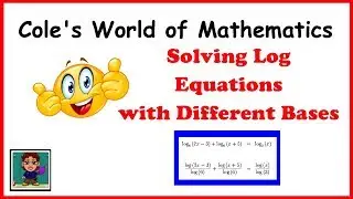 Solving Log Equations with Different Bases ❖ Algebra 2 ❖ Pre-Calculus