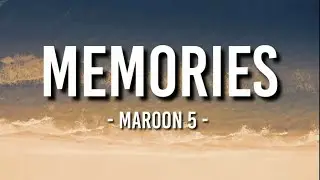 MEMORIES - Maroon 5 || Lyrics