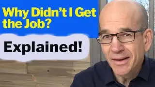 Why Didn't I Get the Job?