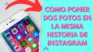 COMO PONER DOS FOTOS EN LA MISMA HISTORIA DE INSTAGRAM