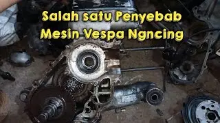 Penyebab Mesin Vespa Ngancing [Cerita Mesinku]
