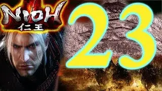 Nioh! Playthrough Part 23 - Blind - PS4 - Twitch Walkthrough / Ninja & Samurai Action!