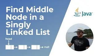How to find middle node in a Singly Linked List in Java? | Data Structures and Algorithms